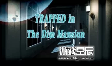 switch游戏《被困在昏暗的大厦(TRAPPED in The Dim Mansion)》英文版nsp下载