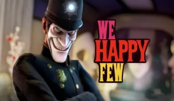 [单机游戏]《少数幸运儿 We Happy Few》中文版下载（集成Lightbearer DLC）